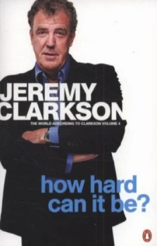 Image of How Hard Can It Be by Jeremy Clarkson Paperback