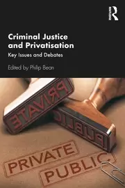 Image of Criminal Justice and Privatisation Key Issues and Debates