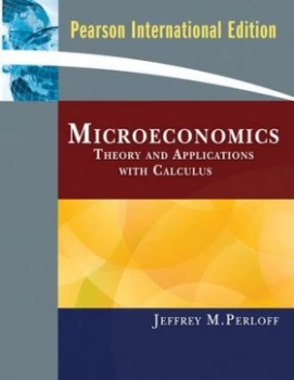 Image of Microeconomics by Jeffrey M. Perloff Paperback
