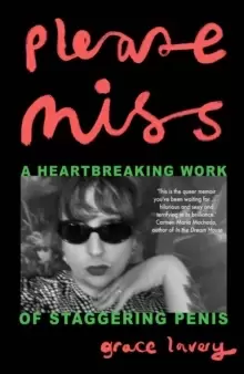 Image of Please Miss : A Heartbreaking Work of Staggering Penis