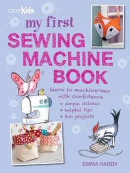 Image of My First Sewing Machine Book by Emma Hardy Paperback