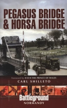 Image of Pegasus Bridge & Horsa Bridge by Carl Shilleto