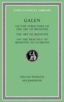 Image of On the Constitution of the Art of Medicine. The Art of Medicine. A Method of Medicine to Glaucon