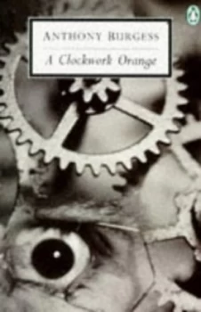 Image of A Clockwork Orange by Anthony Burgess Paperback