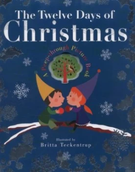 Image of The Twelve Days of Christmas by Britta Teckentrup Hardback