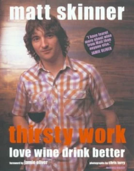 Image of Thirsty Work by Matt Skinner Hardback