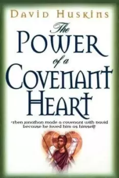 Image of The power of a covenant heart - David R Huskins - Book - Used