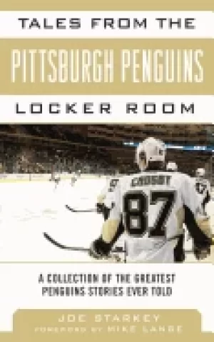 Image of tales from the pittsburgh penguins locker room a collection of the greatest