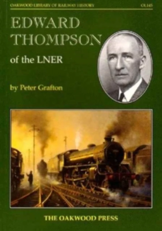 Image of Edward Thompson of the Lner by Peter Grafton Paperback