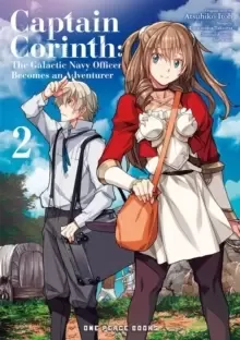 Image of Captain Corinth Volume 2: The Galactic Navy Officer Becomes An Adventurer