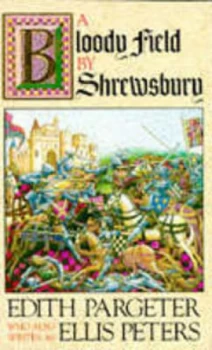 Image of A Bloody Field by Shrewsbury by Edith Pargeter Paperback
