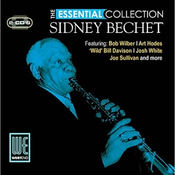 Image of Sidney Bechet - The Essential Collection CD