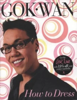 Image of How to Dress by Gok Wan Hardback