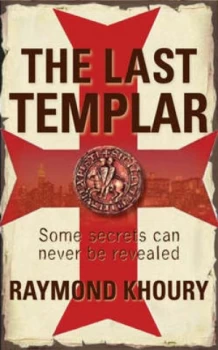 Image of The Last Templar by Raymond Khoury Hardback
