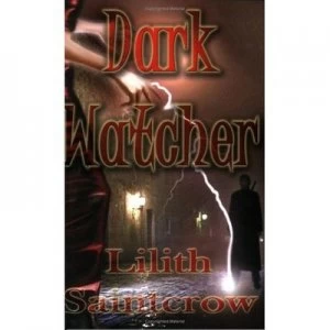 Image of Dark Watcher by Lilith Saintcrow Paperback