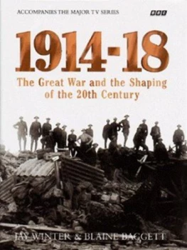 Image of 1914-18 by J. M Winter and Blaine Baggett Hardback