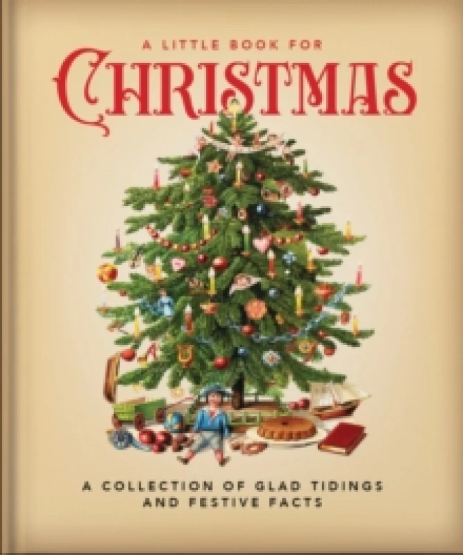 Image of A Little Book for Christmas : A Collection of Glad Tidings and Festive Cheer Hardback