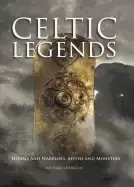 Image of celtic legends heroes and warriors myths and monsters