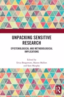 Image of Unpacking Sensitive Research Epistemological and Methodological Implications