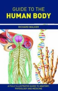 Image of Guide to the Human Body by Richard Walker Hardback