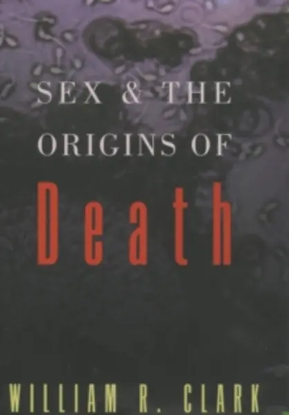 Image of sex and the origins of death 9780195121193