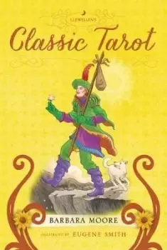 Image of Llewellyns Classic Tarot by Barbara Moore