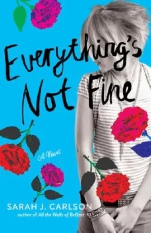 Image of Everythings not fine by Sarah J. Carlson