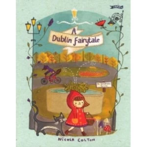Image of A Dublin Fairytale by Nicola Colton (Hardback, 2015)