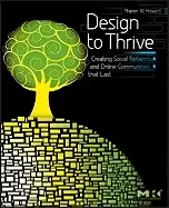 Image of design to thrive creating social networks and online communities that last