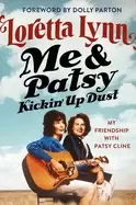 Image of me and patsy kickin up dust my friendship with patsy cline
