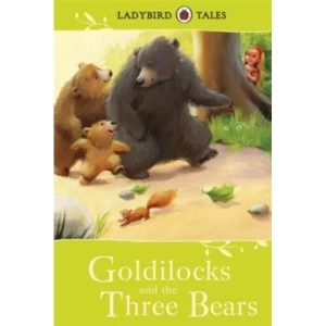 Image of Ladybird Tales: Goldilocks and the Three Bears by Vera Southgate (Hardback, 2012)