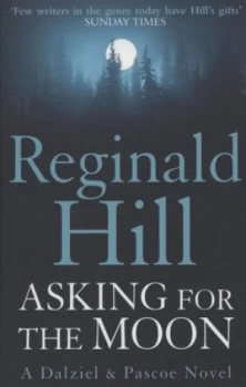 Image of Asking for the Moon by Reginald Hill Paperback