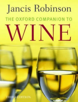 Image of The Oxford Companion to Wine by Jancis Robinson Hardback
