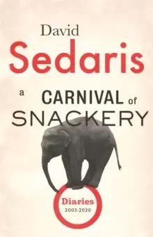 Image of A Carnival of Snackery : Diaries: Volume Two