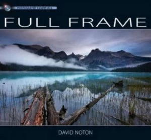 Image of Photography Essentials Full Frame Photography by David Norton Book