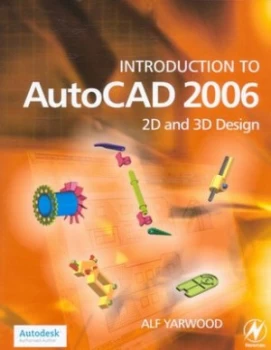Image of Introduction to Autocad 2006 by Alf Yarwood Book