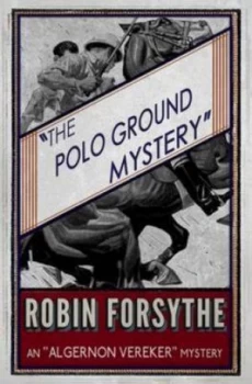 Image of The Polo Ground Mystery by Robin Forsythe Paperback