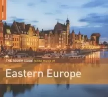 Image of The Rough Guide to the Music of Eastern Europe