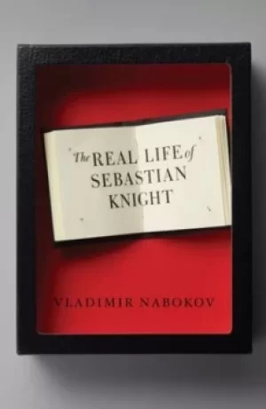 Image of The real life of Sebastian Knight by Vladimir Vladimirovich Nabokov