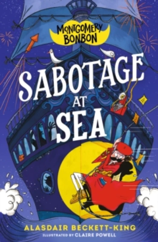 Image of Montgomery Bonbon: Sabotage at Sea : Funny murder mystery for boys and girls age 9, 10, 11, 12 "KNIVES OUT meets POIROT but for kids!" Paperback / s