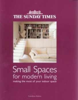 Image of Small Spaces for Modern Living by Caroline Atkins Book