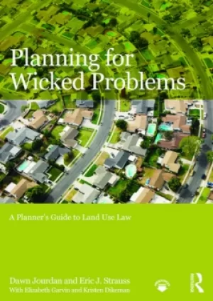 Image of Planning for Wicked ProblemsA Planner's Guide to Land Use Law