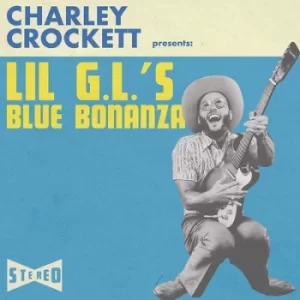 Image of Lil GLs Blue Bonanza by Charley Crockett CD Album
