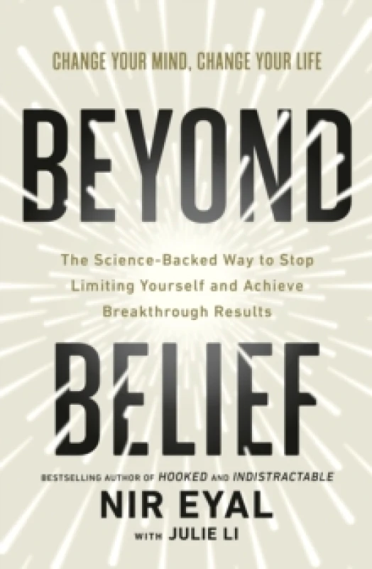 Image of Beyond Belief : The Science-Backed Way to Stop Limiting Yourself and Achieve Extraordinary Results Hardback