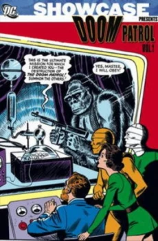 Image of The Doom Patrol. Volume One by Arnold Drake and Bob Brown and Bob Haney and Bruno Premiani Paperback