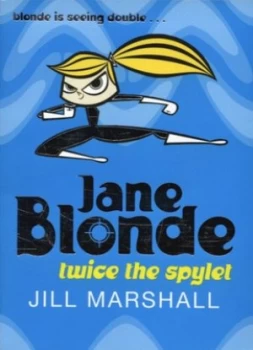 Image of Jane Blonde Twice the Spylet by Jill Marshall Paperback