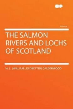 Image of Salmon Rivers and Lochs of Scotland by W. L. Paperback