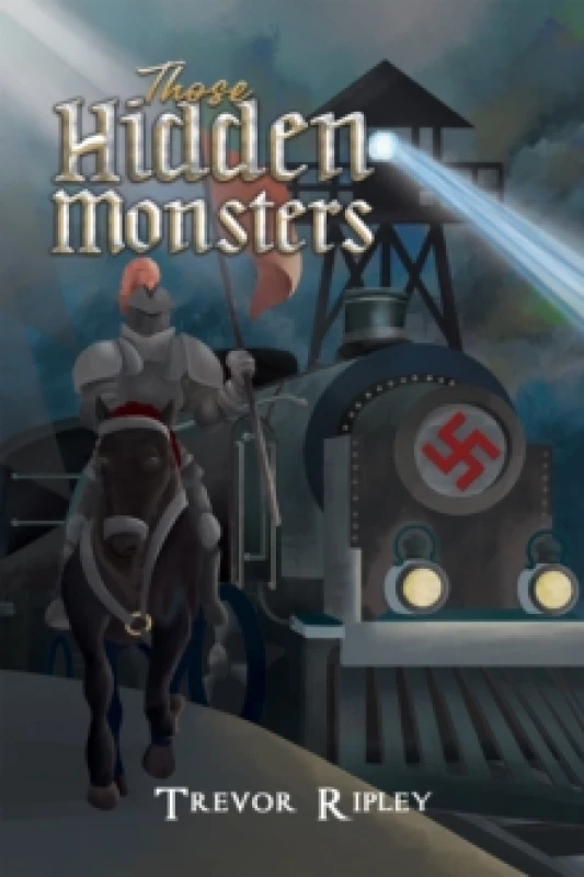 Image of Those Hidden Monsters. Paperback. By Trevor Ripley Books