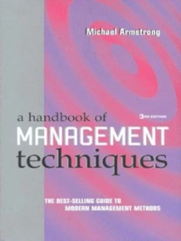 Image of A Handbook of Management Techniques by Michael Armstrong Hardback