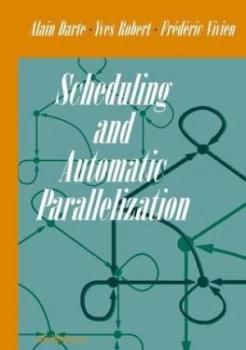 Image of Scheduling and Automatic Parallelization by Alain Darte Hardback